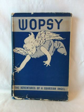 Gerard Seriven Wopsy Adventures Of A Guardian Angel Vintage 1946 Hb Dj