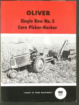 Vintage 1951 Oliver Tractor Single Row No 5 Corn Picker Husker Brochure