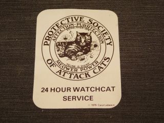 Vintage 1979 Protective Society Of Attack Cats 24 Hour Watchcat Sticker