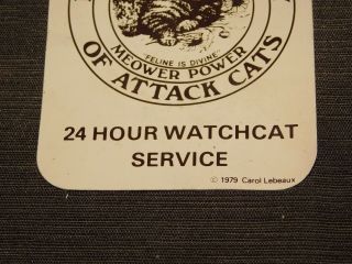 VINTAGE 1979 PROTECTIVE SOCIETY OF ATTACK CATS 24 HOUR WATCHCAT STICKER 3