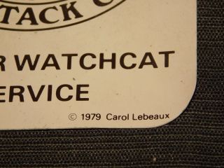 VINTAGE 1979 PROTECTIVE SOCIETY OF ATTACK CATS 24 HOUR WATCHCAT STICKER 4