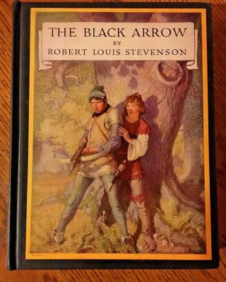 1942 Vintage The Black Arrow By Robert Louis Stevenson Illustrated By N.  C.  Wyeth