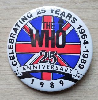 The Who Celebrating 25 Years Anniversary 1964 - 1989 Rare Vintage Band Pin Button