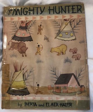 Vintage 1943 1st Edition " The Tale Of The Mighty Hunter " Kids Book & Jacket
