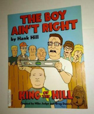 Vintage Rare King Of The Hill “that Boy Aint Right” Mike Judge Collectible Book
