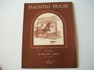 1933 Vintage Sheet Music " Haunted House " For The Piano By Michael Aaron Scarce