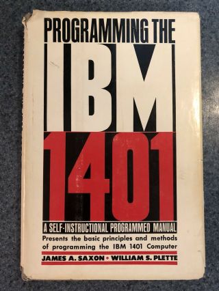 Programming The Ibm 1401 Vintage Computing Book Saxon Plette 1963 3rd Printing