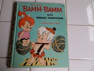 Bamm - Bamm With Pebbles Flintstone,  A Little Golden Book,  1963 (a Ed;vintage Hanna