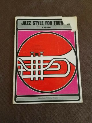 Jazz Style For Trumpet By Jay Arnold 1963 Vintage