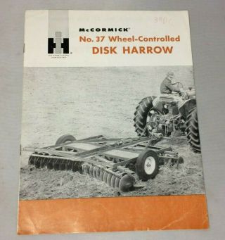 Vintage Ih Mccormick No.  37 Wheel - Controlled Disk Harrow Brochure Cr - 1117 - I