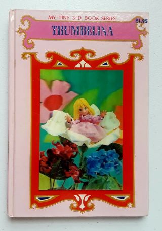 My Tiny 3 - D Book Series - Thumbelina - Hc Childrens/vintage Very Good Condion