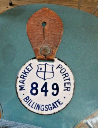 Antique Vintage Billingsgate Market London Enamel Porter Badge Sign Blue