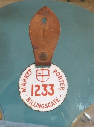 Antique Vintage Billingsgate Market London Enamel Porter Badge Sign Red