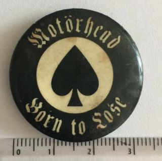 Vtg Motorhead Born To Lose 32mm Metal Pin Badge Ace Of Spades 1970s