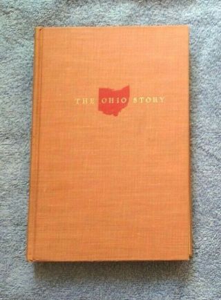 Vintage " Library " Book - The Ohio Story By Frank Siedel (1950)