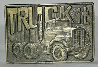 Vintage Brass " Truck It " Belt Buckle Dated 1976