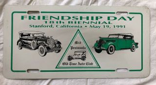 Vintage 1991 Mid Peninsula Old Time Auto Club Metal License Plate Stanford Ca