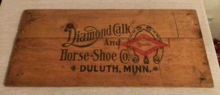 Vintage Diamond Calk And Horse Shoe Co,  Duluth Minn Advertising Crate Sign