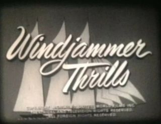 Vintage 16mm Film Movie Windjammer Cruises B&w Sound Castle Films Short
