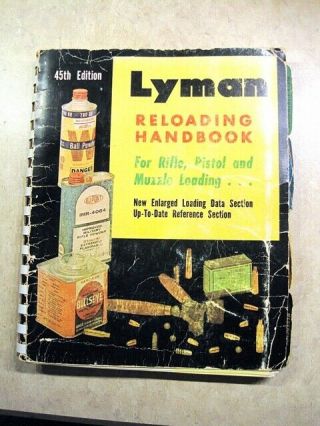 Vintage Lyman Reloading Handbook 45th Edition For Rifle Pistol Muzzle Loading 59