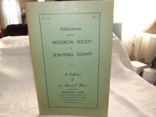 Vintage " Publications Of The Historical Society Of Schuylkill County " Pa