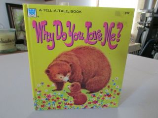 Why Do You Love Me? Mabel Watts A Whitman Tell - A - Tale Vintage Book (1970) Vg,