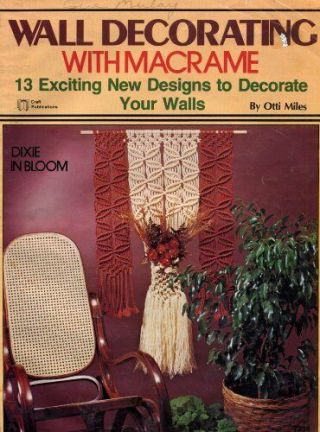 Rare Vtg Wall Decorating With Macrame Wall Hanging Patterns Craft Book 7314