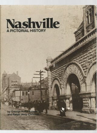 Nashville (tennessee) A Pictorial History - Vintage Photography From City 