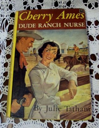 Vtg Cherry Ames : Dude Ranch Nurse Julie Tatham 1953 Grosset & Dunlap Hc