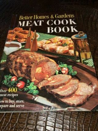 Vintage 1965 - Better Homes And Gardens Meat Cookbook -