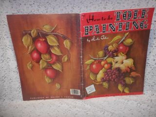 Vintage Walter T.  Foster Publication: How To Do Tole Painting By Lola Ades