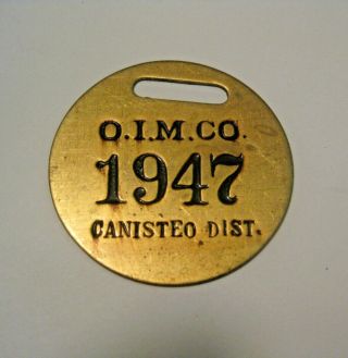 Vintage O.  I.  M.  C.  Oliver Iron Mining Co.  Canisteo Mine Brass Tag Coleraine Minn.