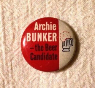 Archie Bunker The Beer Candidate Pinback Vintage Political Satire 3/4 "
