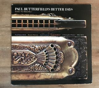 Paul Butterfield Better Days Vinyl Lp 1973 Blues Vintage