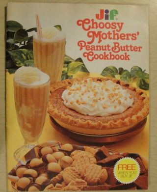 Vintage,  Jif Choosy Mothers’ Peanut Butter Cookbook,  Recipes,  1979,  Advertising.