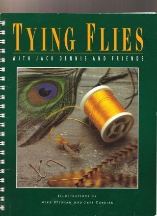 Vintage 1993 Tying Flies 1st Edition,  1st Printing,  Signed By Author Jack Dennis