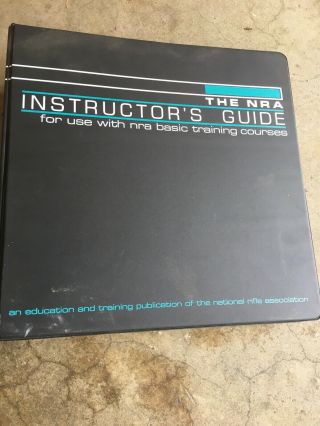 VINTAGE 1983 NRA INSTRUCTOR ' S GUIDE FOR USE WITH NRA BASIC TRAINING COURSES 2