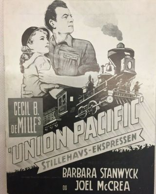 Union Pacific Barbara Stanwyck Joel Mccrea 1939 Vtg Old Danish Movie Program