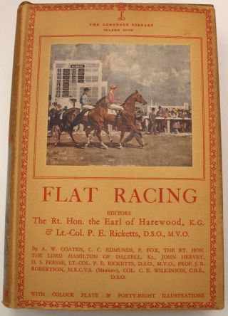 Flat Racing - The Lonsdale Library Volume 28 - Vintage Hardback Book - F08