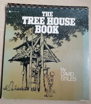 The Tree House Book By David Stiles 1979 Vintage How To Build Forts Playhouses