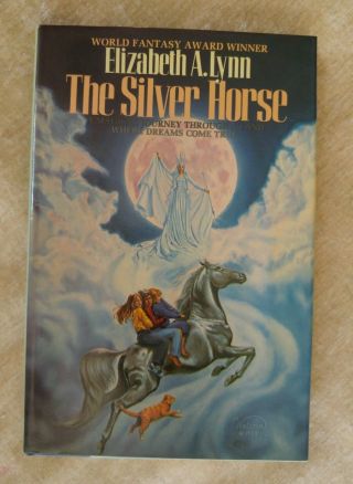 The Silver Horse By Elizabeth A Lynn 1st Edition 1st Printing Vintage 1984 Hcdj