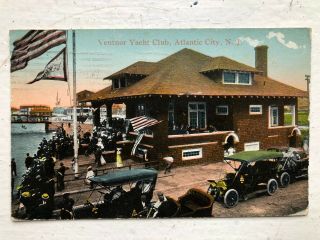 Vintage Postcard 1913 Ventnor Yacht Club,  Atlantic City,  Nj