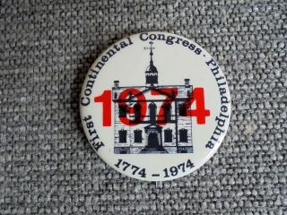 Vintage First Continental Congress Philadelphia 1774 - 1974 Souvenir Pinback