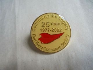 Vintage Red Wing Collectors Society 25 Years 1977 - 2002 Lapel Pin