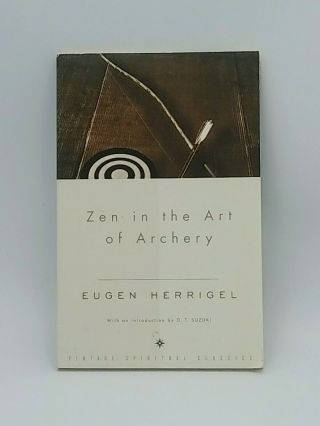 Zen In The Art Of Archery By Eugene Herrigel (vintage Spiritual Paperback,  1999)