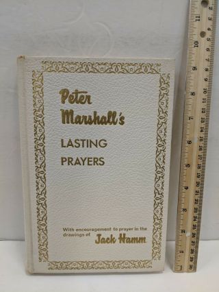 Peter Marshalls Lasting Prayers Book 1st Edition 1969 Jack Hamm Vintage Artwork