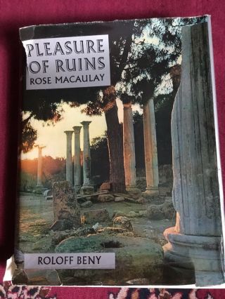 Vintage Book Pleasure Of Ruins By Rose Macaulay 1966 Hardcover Book