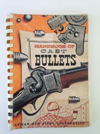 Vintage Hand Book Of Cast Bullets Lyman Spiral Bound Complete W/ Wall Chart