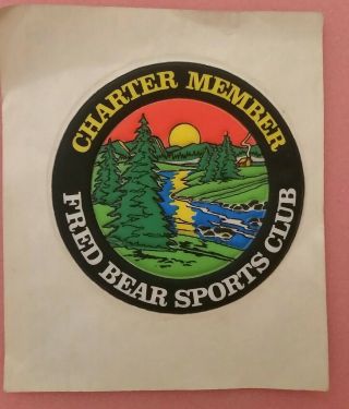 Rare Fred Bear Sports Club Charter Member Collectible Sticker - - 4 Inch