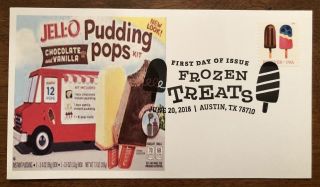2018 Frozen Treats Fdc First Day Cover Vintage Advertisement Jello Pudding Pops